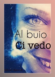 al_buio_ci_vedo